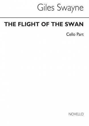 Giles Swayne, Flight Of The Swan (Cello Part) Cello Buch