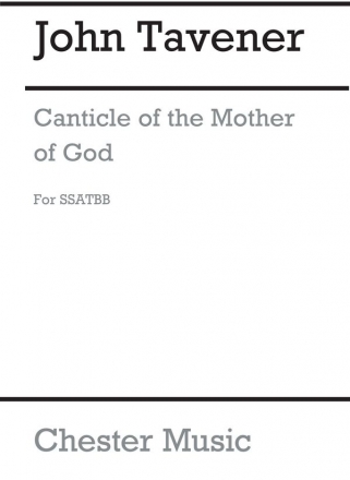 John Tavener: Canticle Of The Mother Of God Soprano, SATB Vocal Score