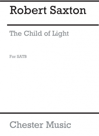 Robert Saxton: The Child Of Light Soprano, Organ Accompaniment Vocal Score