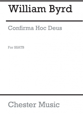 Byrd: Confirma Hoc Deus for SSATB Chorus SATB Vocal Score