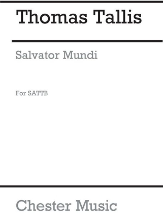 Thomas Tallis: Salvator Mundi (2nd Setting) SATB Vocal Score