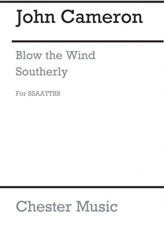 John Cameron: Blow The Wind Southerly SATB Vocal Work