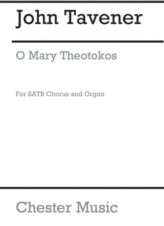 John Tavener: O Mary Theotokos (SATB) SATB, Organ Accompaniment Vocal Score