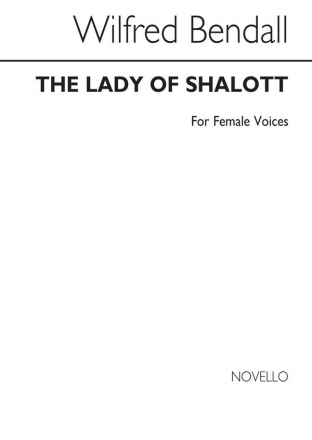 Bendall, The Lady Of Shalott Vocal Buch