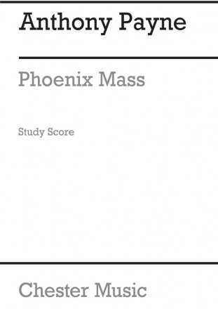 Anthony Payne: Phoenix Mass (Study Score) SATB, Trumpet, Trombone Score