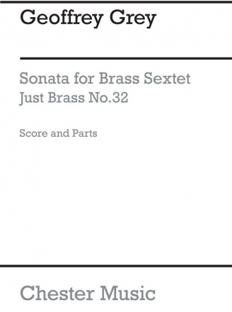 Geoffrey Grey: Sonata For Brass Sextet (Just Brass No.32) Brass Ensemble, Ensemble, Trumpet, Trombone Instrumental Work