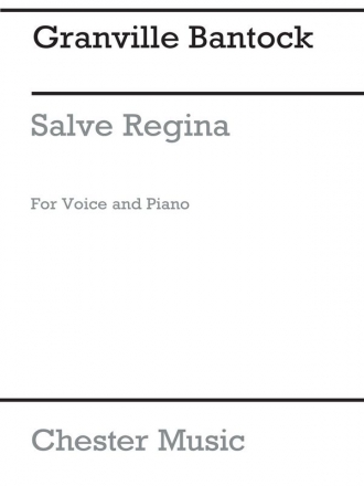 Bantock  Salve Regina  Voice/Pf Voice