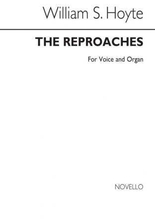 W.S. Hoyte, The Reproaches Tenor SATB Organ Accompaniment Chorpartitur