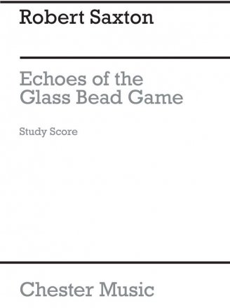 Robert Saxton: Echoes Of The Glass Bead Game (Study Score) Wind Quintet Study Score