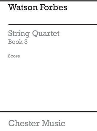 W. Forbes: Easy String Quartets Book 3 (Score Only) String Quartet (Quartet) Score