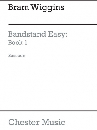 B. Wiggins: Bandstand Easy Book 1 (Concert Band Bassoon) Bassoon Part