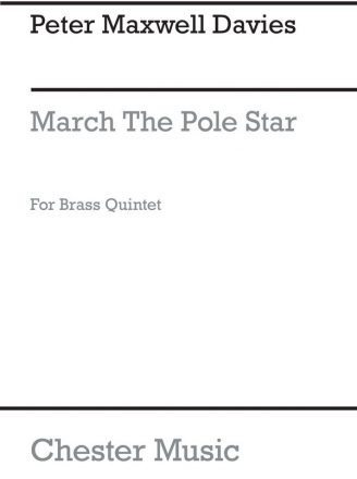 Peter Maxwell Davies: March On The Pole Star (Score) Trumpet, French Horn, Tuba, Trombone Instrumental Work