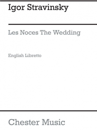 Les Noces the Wedding English Libretto