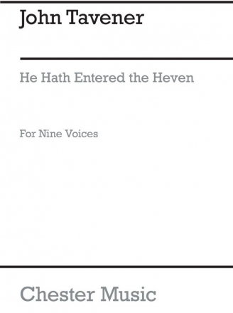 John Tavener: He Hath Entered The Heven High Voice Vocal Score