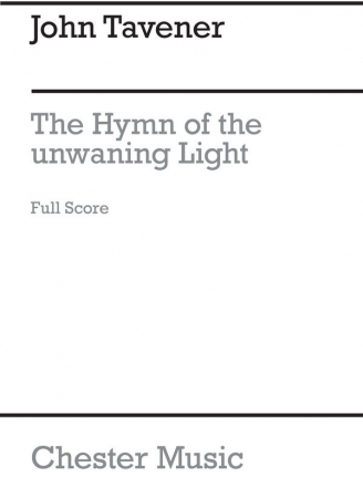 John Tavener: The Hymn Of The Unwaning Light SATB Vocal Score