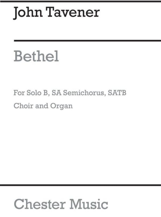 John Tavener: Bethel (Score) 2-Part Choir, SATB, Organ Accompaniment Vocal Score