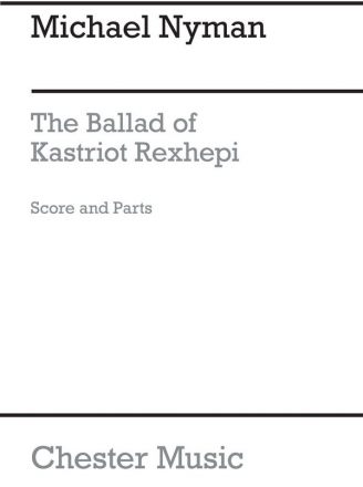 Michael Nyman: The Ballad Of Kastriot Rexhepi For Soprano And String Q String Quartet Score and Parts