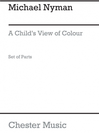 Michael Nyman: A Child's View Of Colour (String Parts) String Quartet Instrumental Work