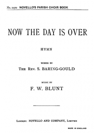 F.W. Blunt, Now The Day Is Over (Hymn) SATB and Organ Chorpartitur