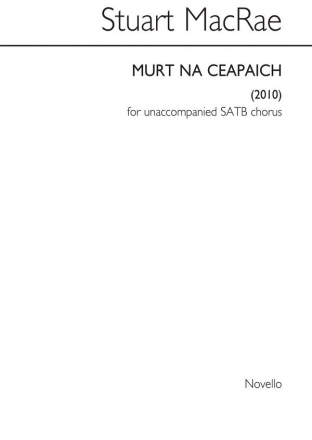 Murt Na Ceapaich SATB Chorpartitur