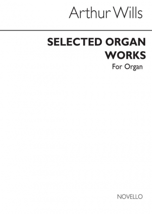 Arthur Wills, Select Organ Works Orgel Buch