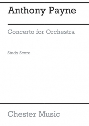 Anthony Payne: Concerto For Orchestra (Study Score) Orchestra Study Score