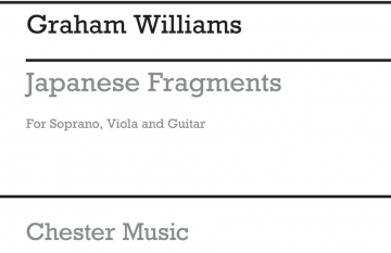 Graham Williams: Japanese Fragments Soprano, Viola, Guitar Instrumental Work