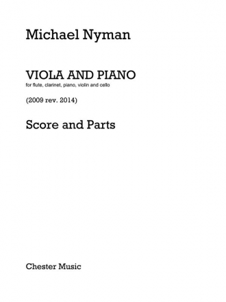 Michael Nyman: Viola And Piano (Revised 2014) (Score/Parts) Flute, Violin, Clarinet, Cello, Piano Chamber Score and Parts