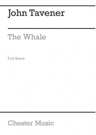 John Tavener: The Whale Mezzo-Soprano, Baritone Voice, SATB, Orchestra Score