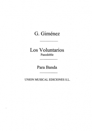 Gernimo Gimnez, Los Voluntarios Concert Band Partitur + Stimmen