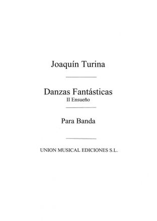 Joaqun Turina, Ensueno From Danzas Fantasticas No.2 Concert Band Partitur + Stimmen