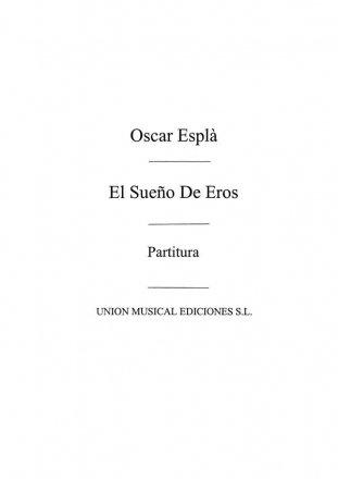 Oscar Espla, El Sueno De Eros Orchestra Partitur