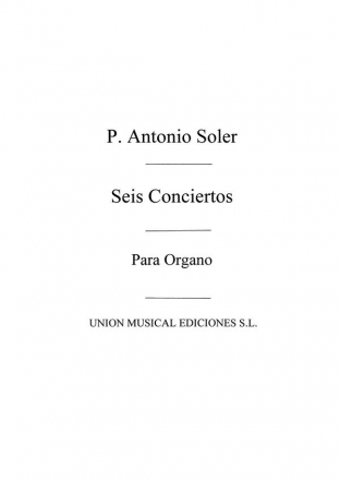 Antonio Soler, Seis Conciertos Orgel Buch