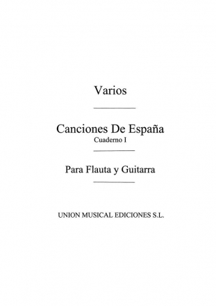 Varios: Canciones De Espana 4 Vols. Flte und Gitarre Buch