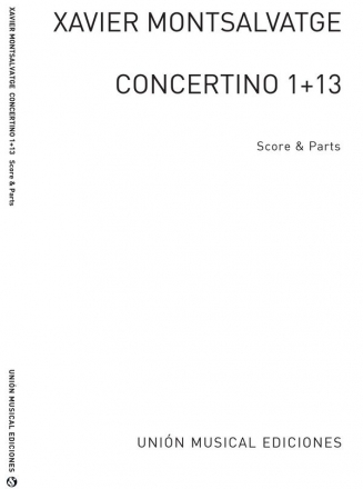 Xavier Montsalvatage, Concertino 1 And 13 Violin and String Orchestra Partitur + Stimmen