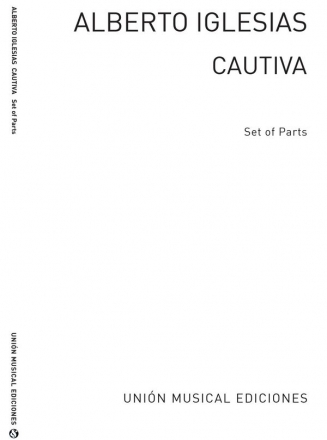 Alberto Iglesias, Cautiva Violin, Viola and Cello Partitur