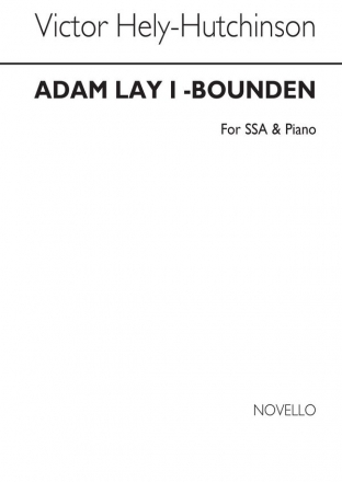 Victor Hely-Hutchinson, Adam Lay I-Bounden SSA and Piano Chorpartitur