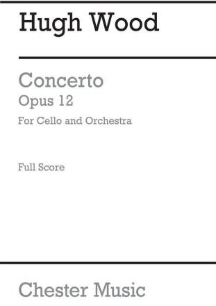 Hugh Wood: Cello Concerto Op.12 (Full Score) Cello, Orchestra Score