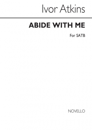 Ivor Atkins, Abide With Me SATB and Organ Chorpartitur