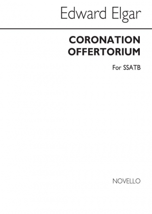 Edward Elgar, Coronation Offertorium Satb SATB Chorpartitur