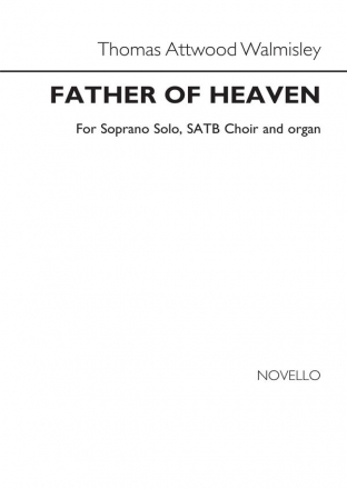 T Walmisley, Father Of Heaven SATB Chorpartitur