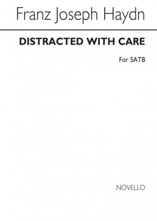 Franz Joseph Haydn, Distracted With Care (Insanae Et Vanae Curae) SATB Chorpartitur