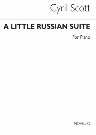 Cyril Scott, A Complete Little Russian Suite Klavier Buch + CD