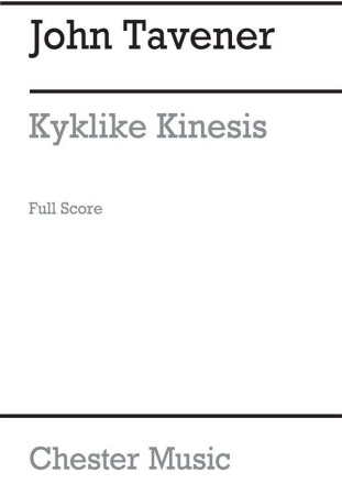 John Tavener: Kyklike Kinesis Cello, Soprano, SATB, Chamber Group Score