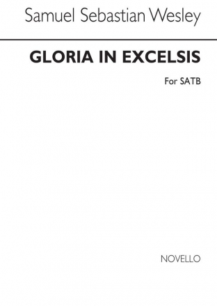 Samuel Wesley, Gloria In Excelsis SATB Chorpartitur