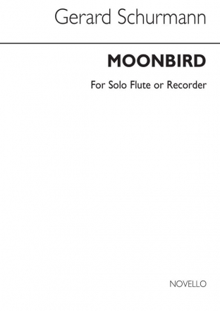 Gerard Schurmann, Moonbird for Solo Flute or Recorder Recorder and Flute Buch