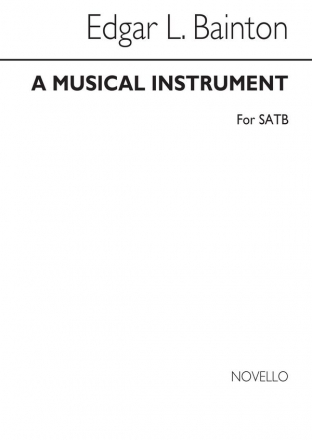 Edgar Bainton, A Musical Instrument SATB Chorpartitur