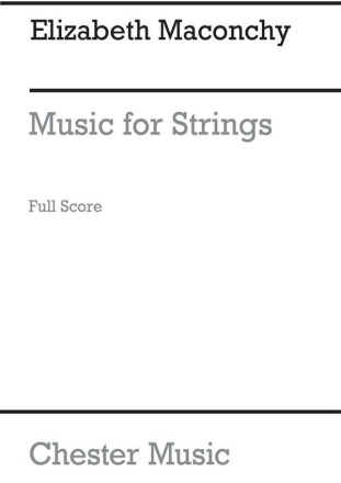 Elizabeth Maconchy: Music For Strings (Score) String Ensemble Score