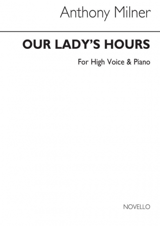 Anthony Milner, Our Lady's Hours High Voice and Piano Buch