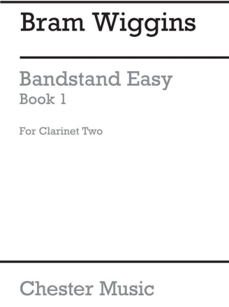 B. Wiggins: Bandstand Easy Book 1 (Concert Band Clarinet 2) Clarinet Part